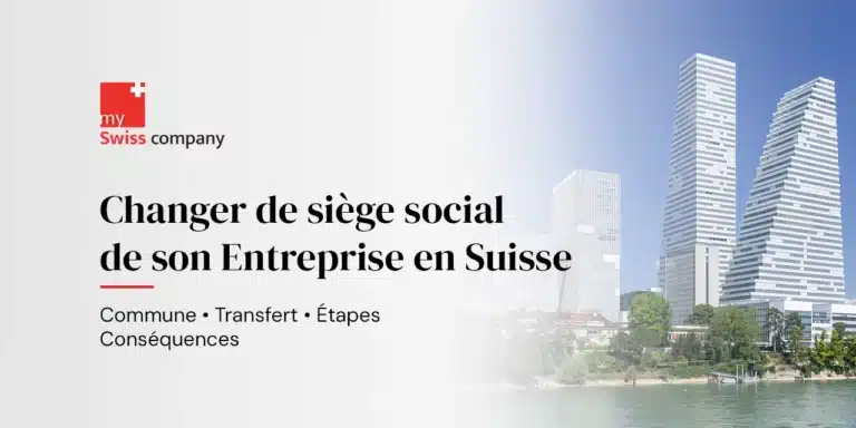 Changer l’adresse ou le siège social d’une entreprise en Suisse