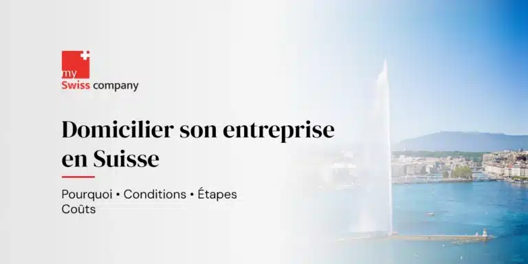Domicilier son entreprise en Suisse : comment faire et quel canton choisir