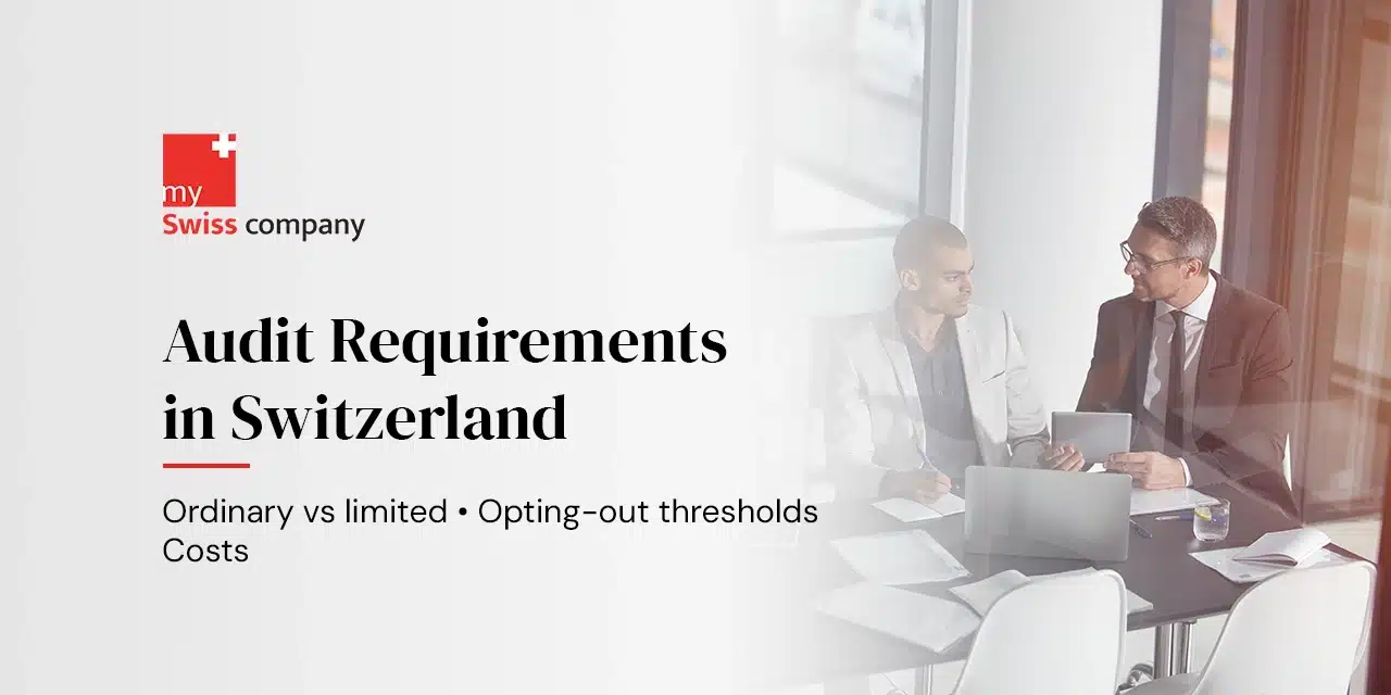 Audit Requirements in Switzerland Audit Requirements in Switzerland