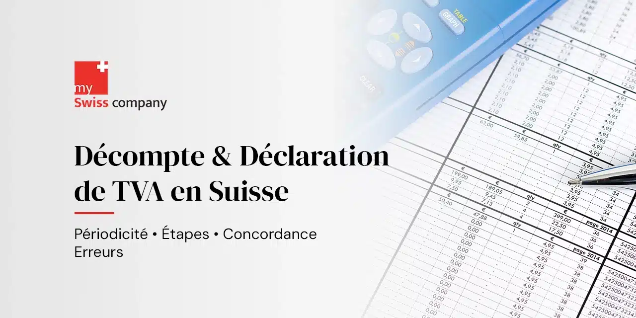 Décompte et déclaration de TVA en Suisse Décompte et déclaration de TVA en Suisse