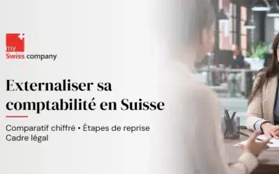 Externaliser sa comptabilité en Suisse : guide décisionnel pour PME et sociétés étrangères