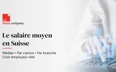 Salaire moyen en Suisse : le salaire médian, par canton, par branche et son coût employeur
