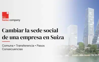 Trasladar una empresa a Suiza: redomiciliación desde España paso a paso